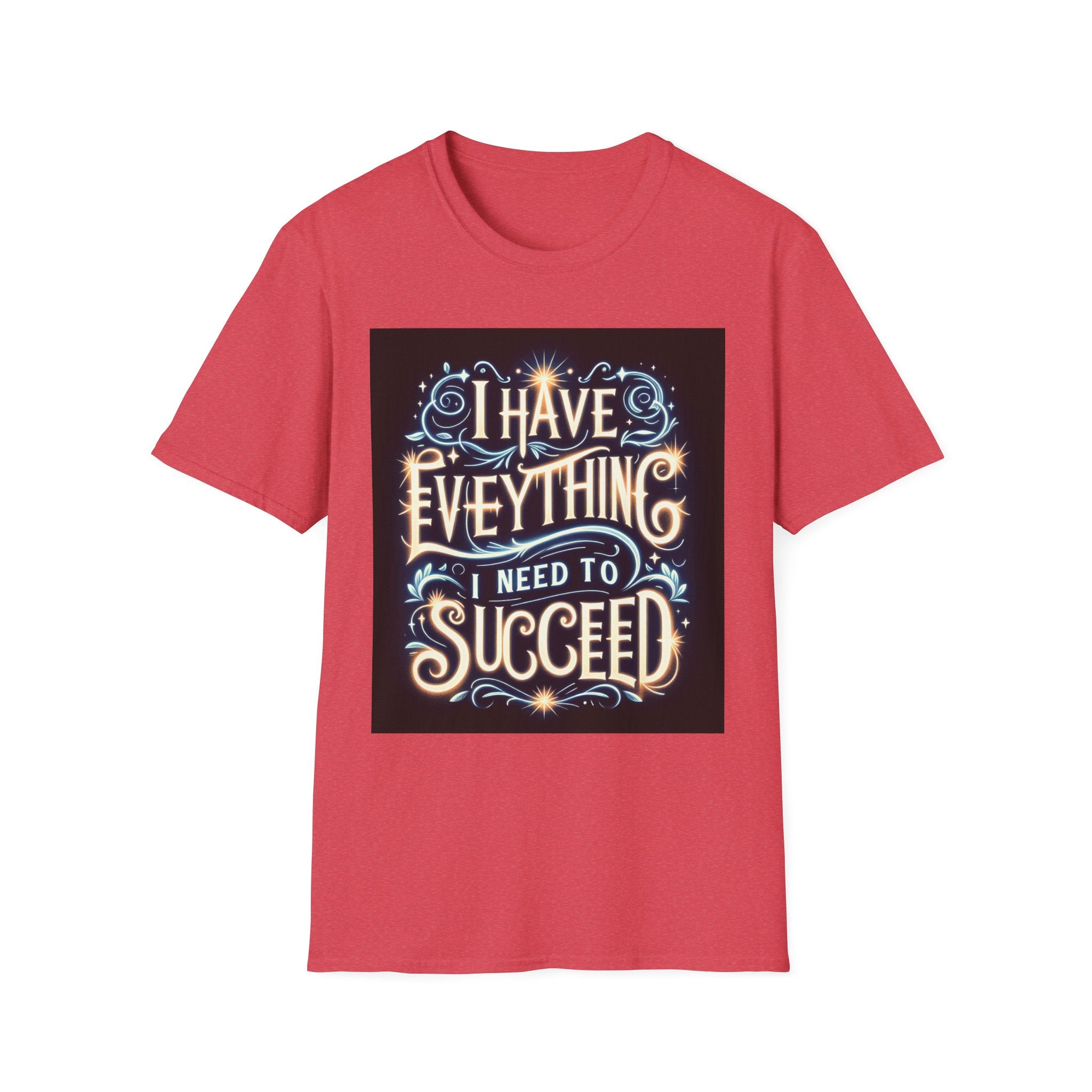 Motivational Unisex Softstyle T-Shirt - 'I Have Everything I Need to Succeed'