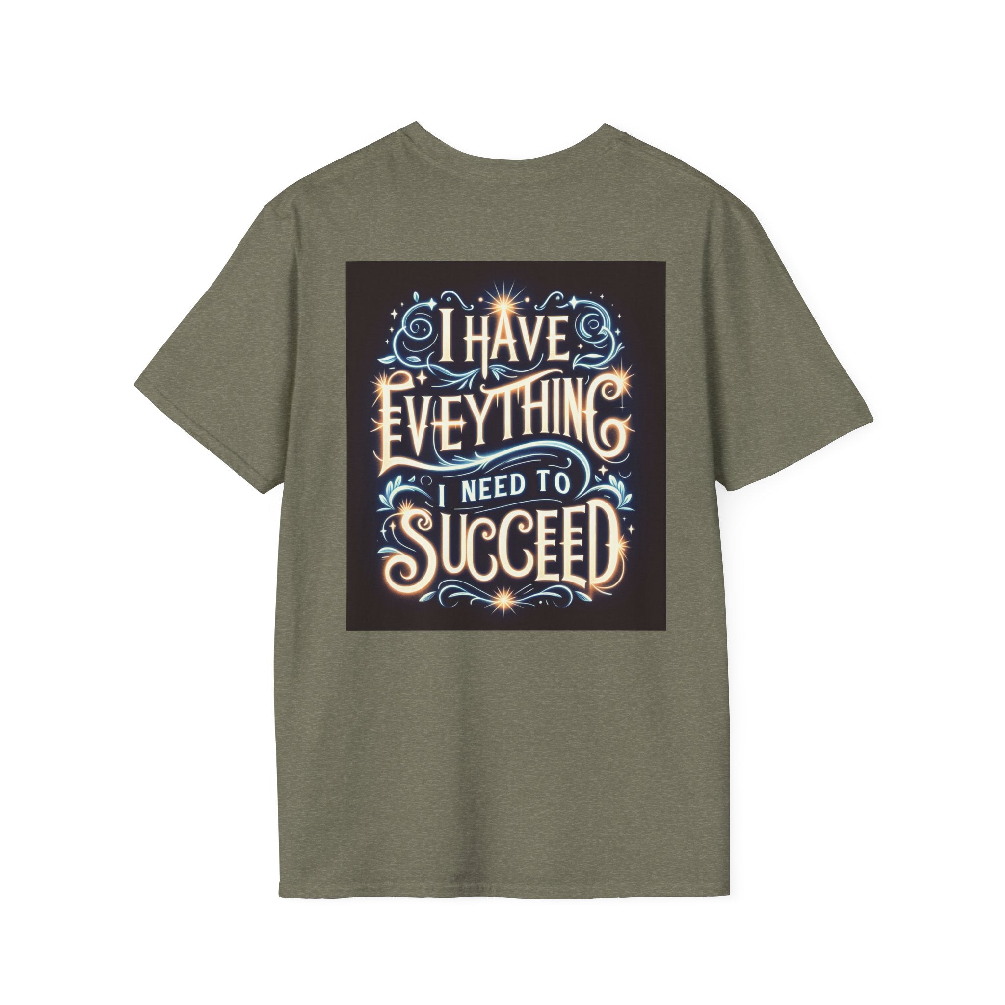 Motivational Unisex Softstyle T-Shirt - 'I Have Everything I Need to Succeed'