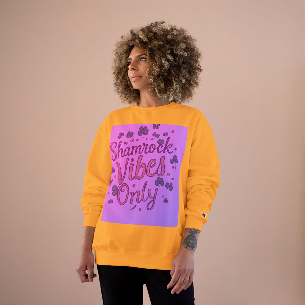 Shamrock Vibes Only Champion Sweatshirt - Perfect for St. Patrick's Day Celebrations