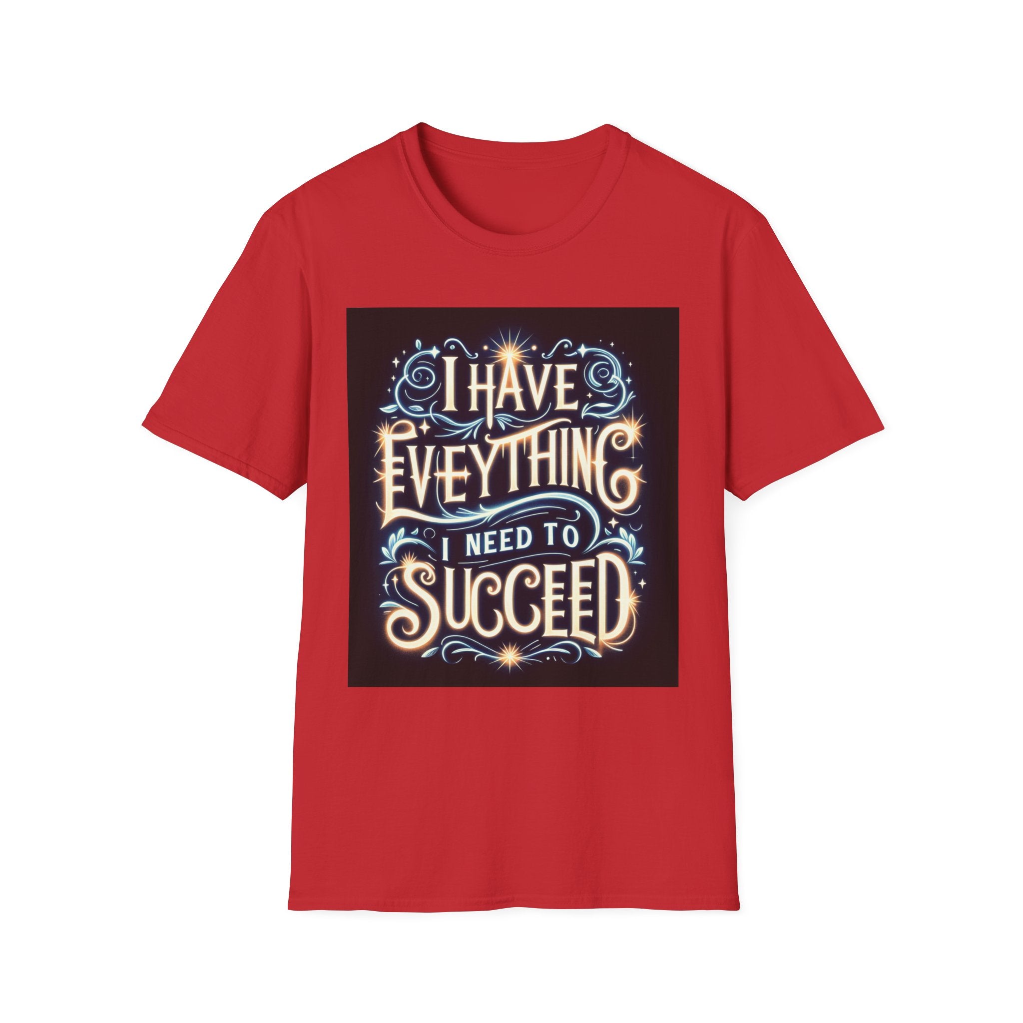 Motivational Unisex Softstyle T-Shirt - 'I Have Everything I Need to Succeed'