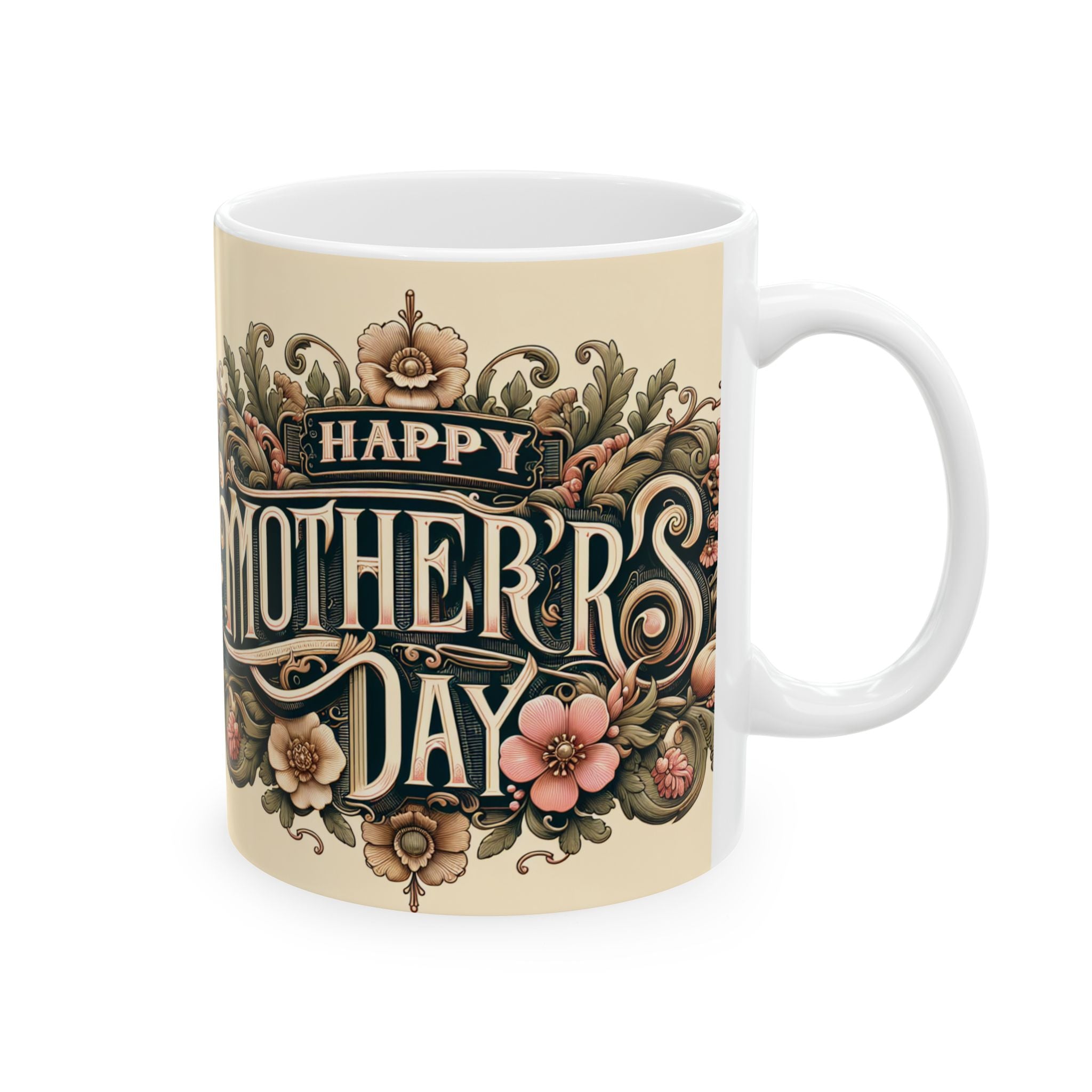 Happy Mother's Day Ceramic Mug - Elegant Floral Design (11oz, 15oz)