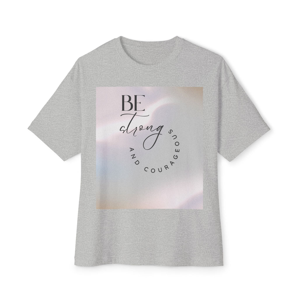 Inspirational Unisex Oversized Boxy Tee - Be Strong and Courageous