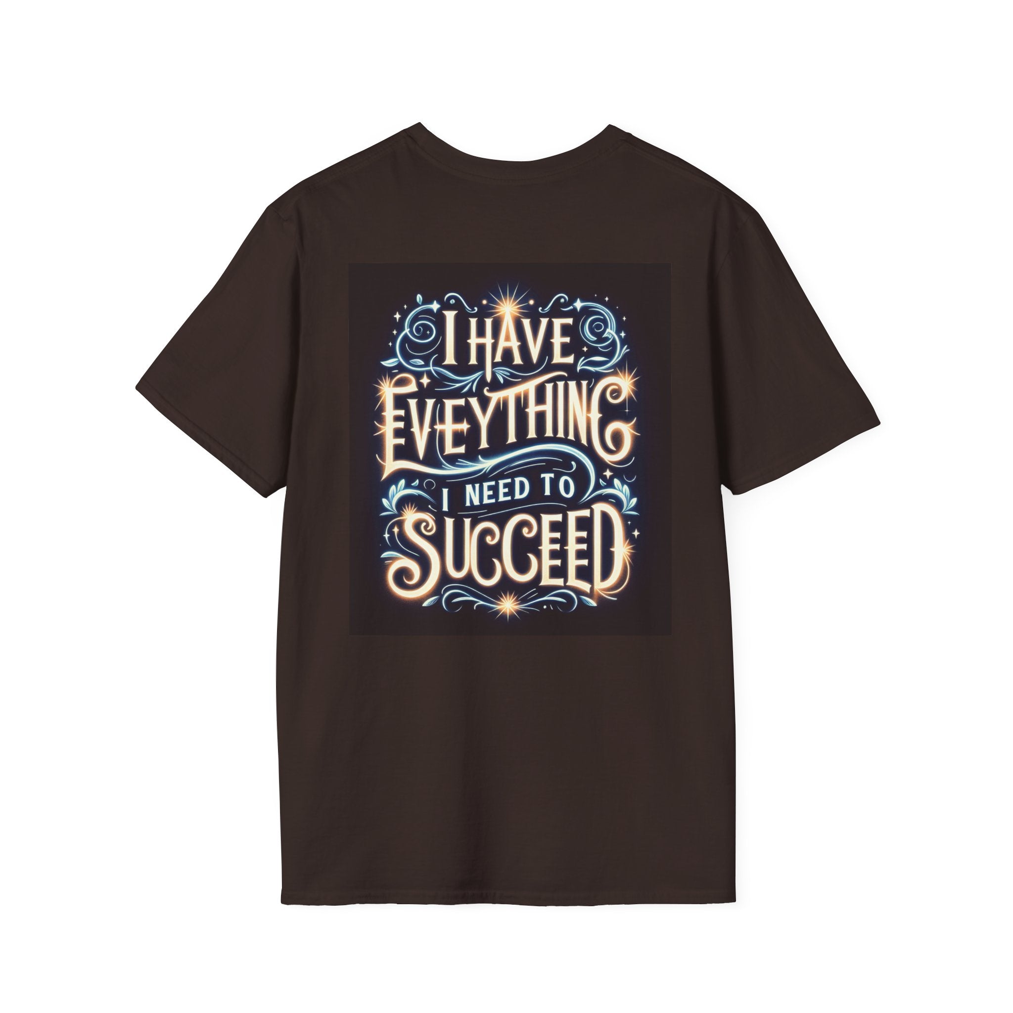 Motivational Unisex Softstyle T-Shirt - 'I Have Everything I Need to Succeed'
