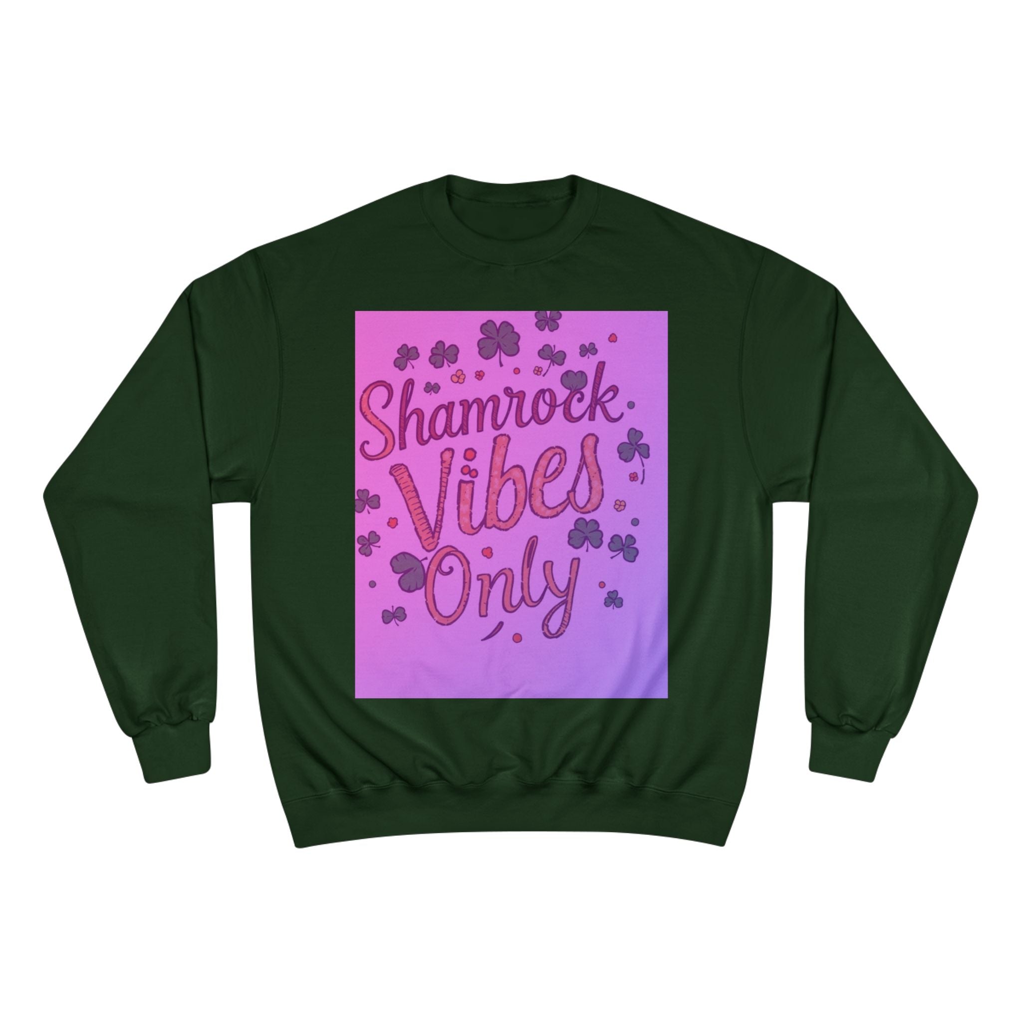 Shamrock Vibes Only Champion Sweatshirt - Perfect for St. Patrick's Day Celebrations