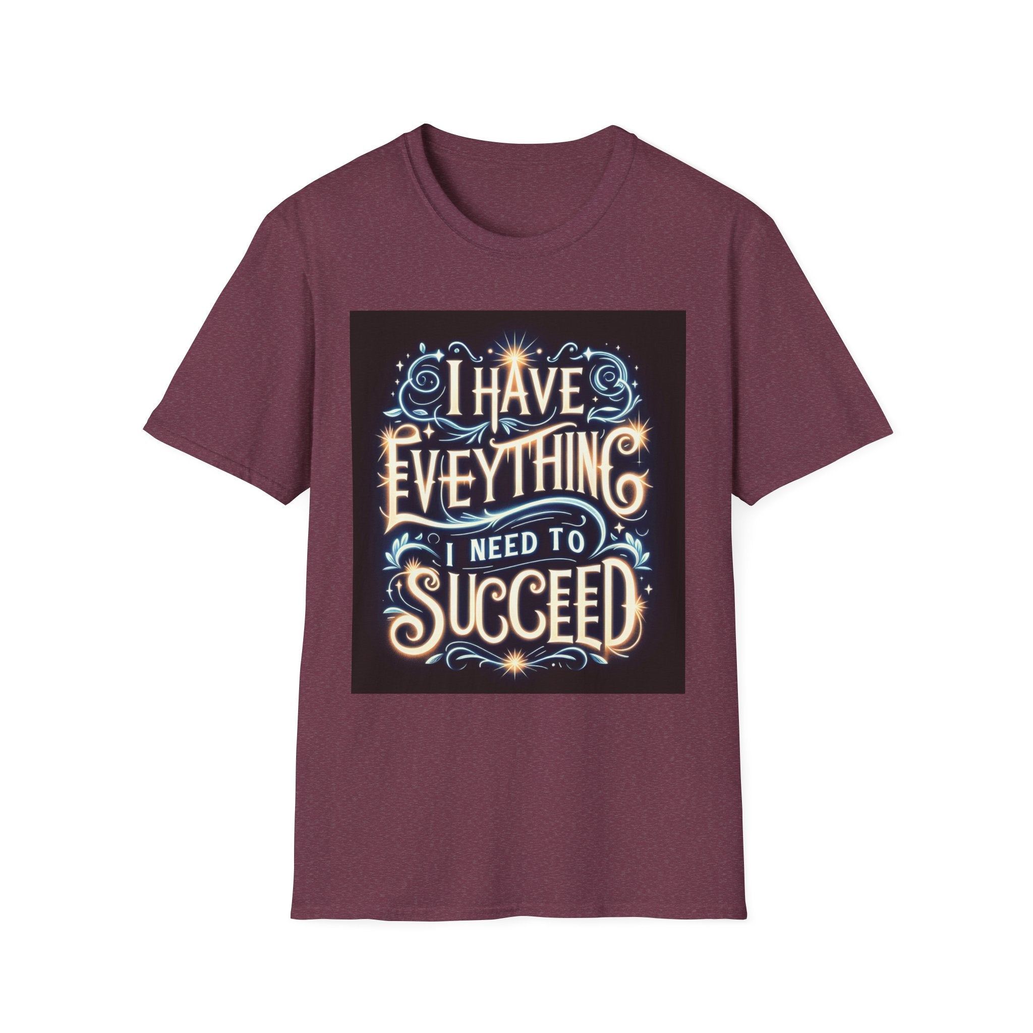 Motivational Unisex Softstyle T-Shirt - 'I Have Everything I Need to Succeed'
