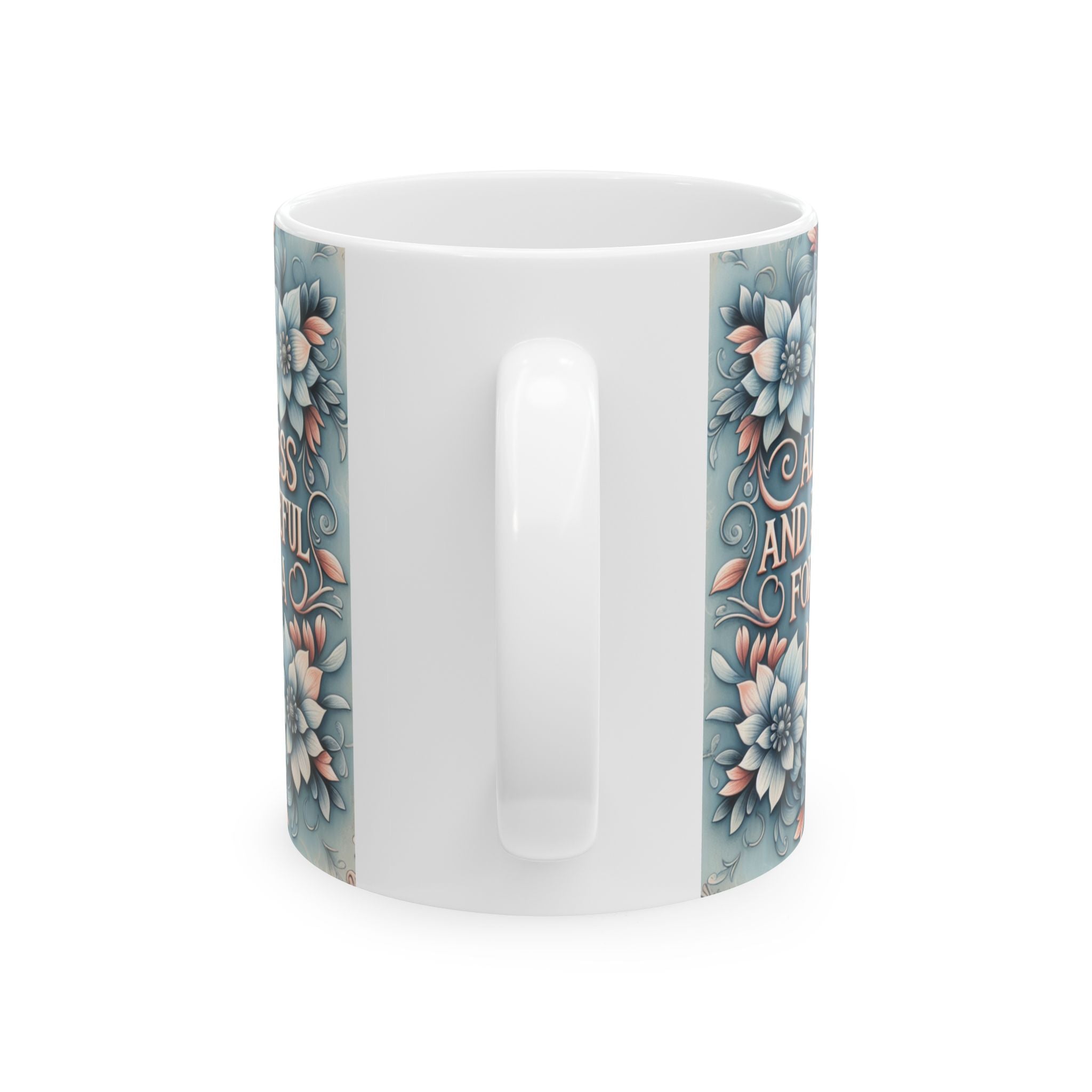 Grateful Floral Ceramic Mug - 11oz & 15oz Coffee Cup for Daily Inspiration