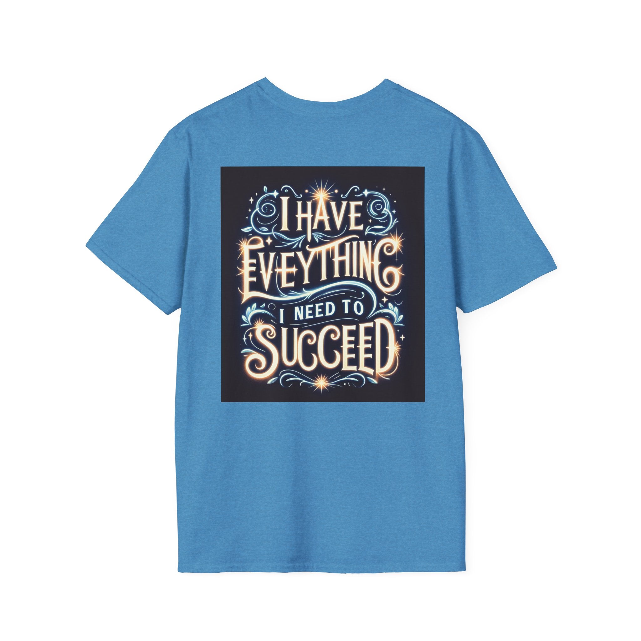 Motivational Unisex Softstyle T-Shirt - 'I Have Everything I Need to Succeed'
