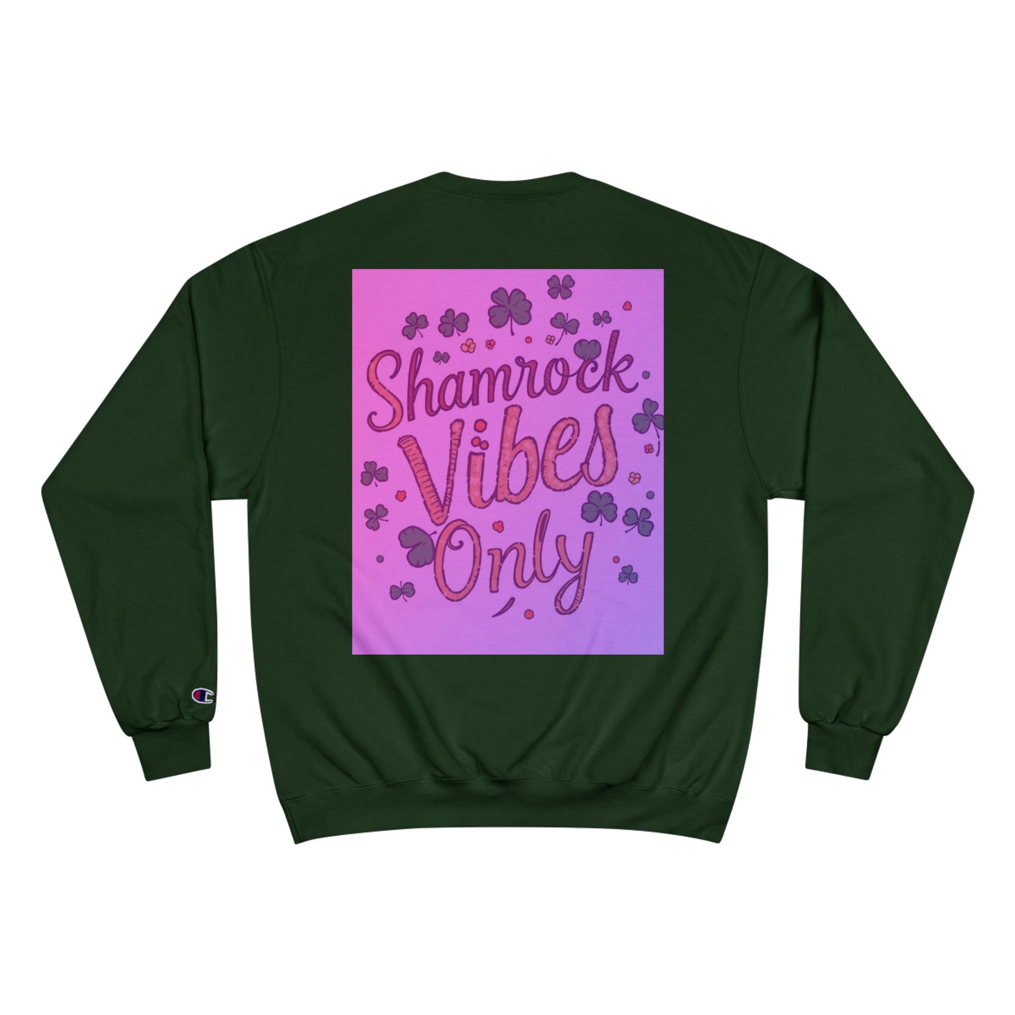 Shamrock Vibes Only Champion Sweatshirt - Perfect for St. Patrick's Day Celebrations