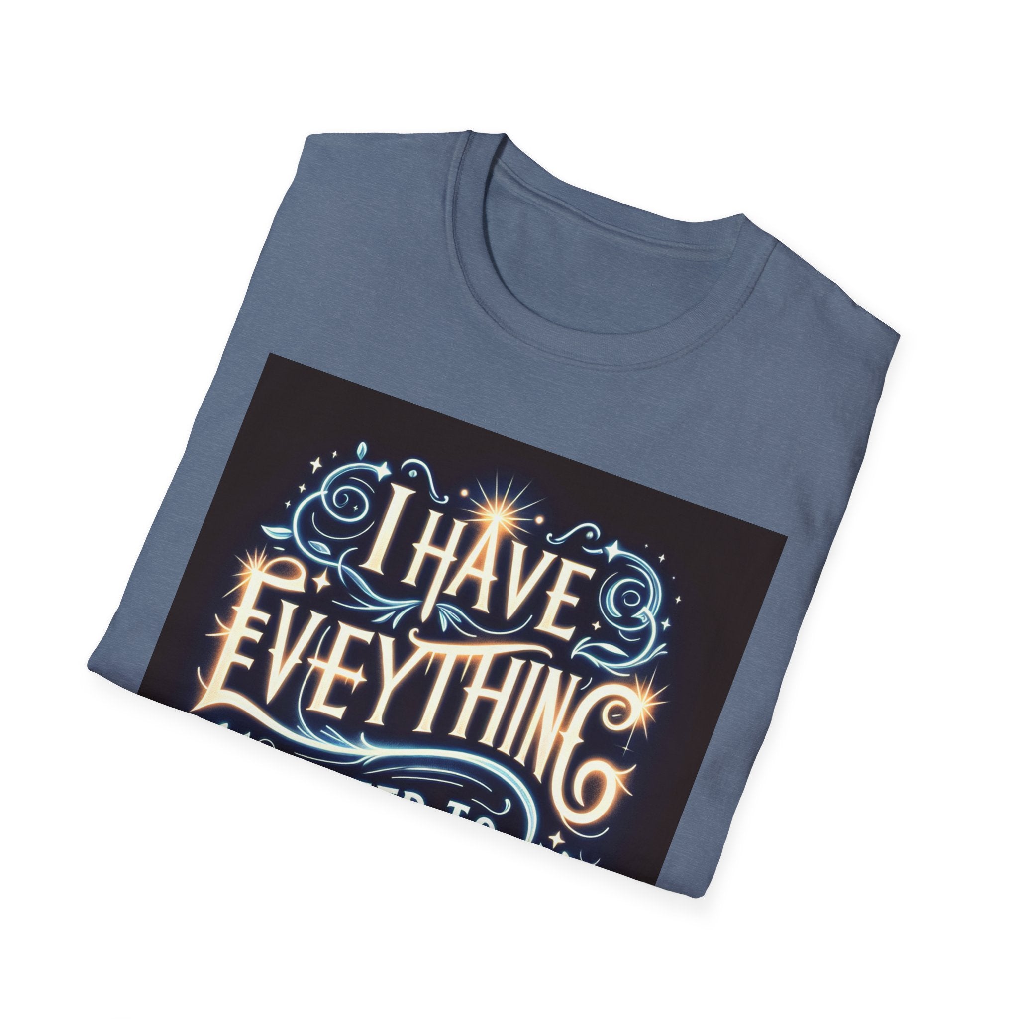 Motivational Unisex Softstyle T-Shirt - 'I Have Everything I Need to Succeed'