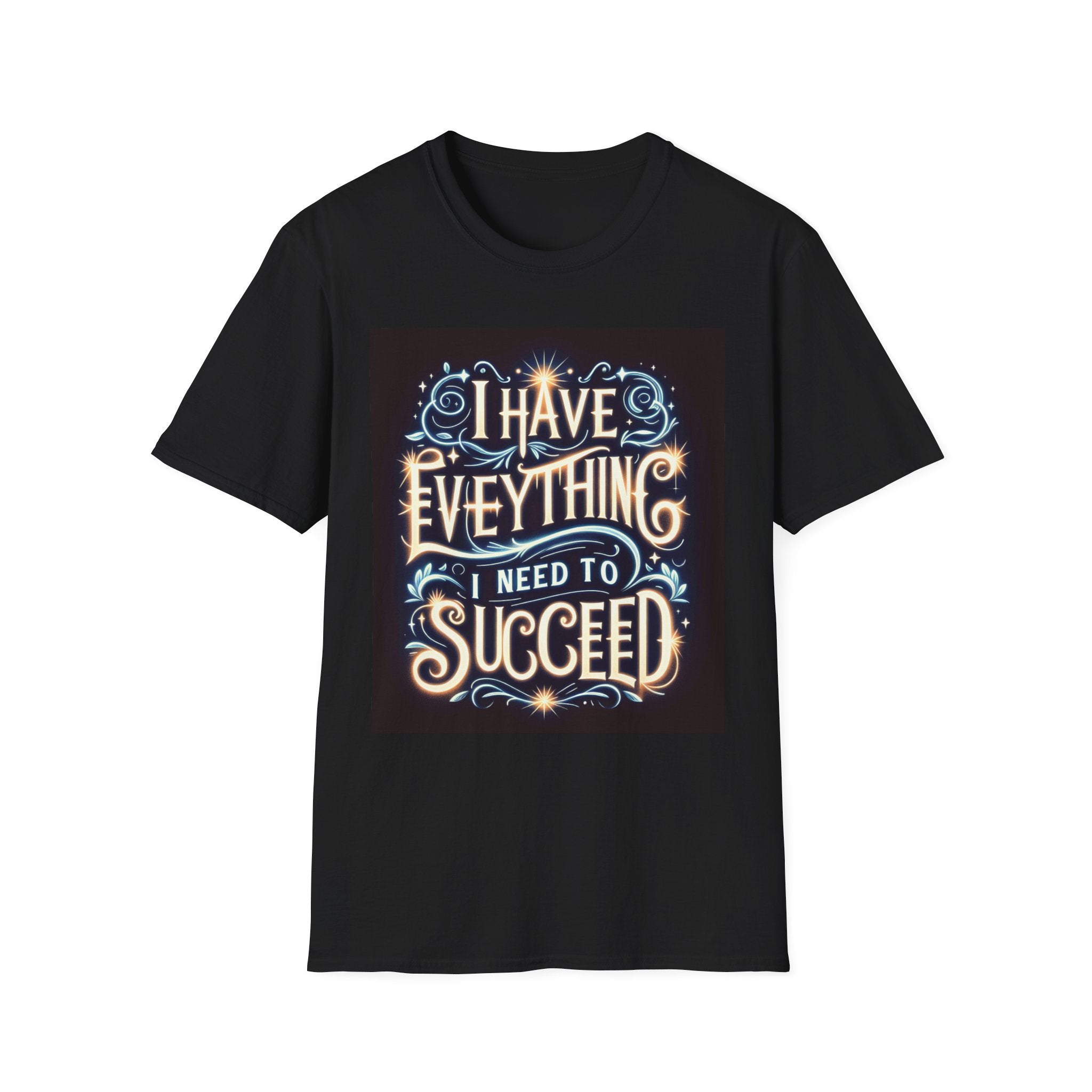 Motivational Unisex Softstyle T-Shirt - 'I Have Everything I Need to Succeed'