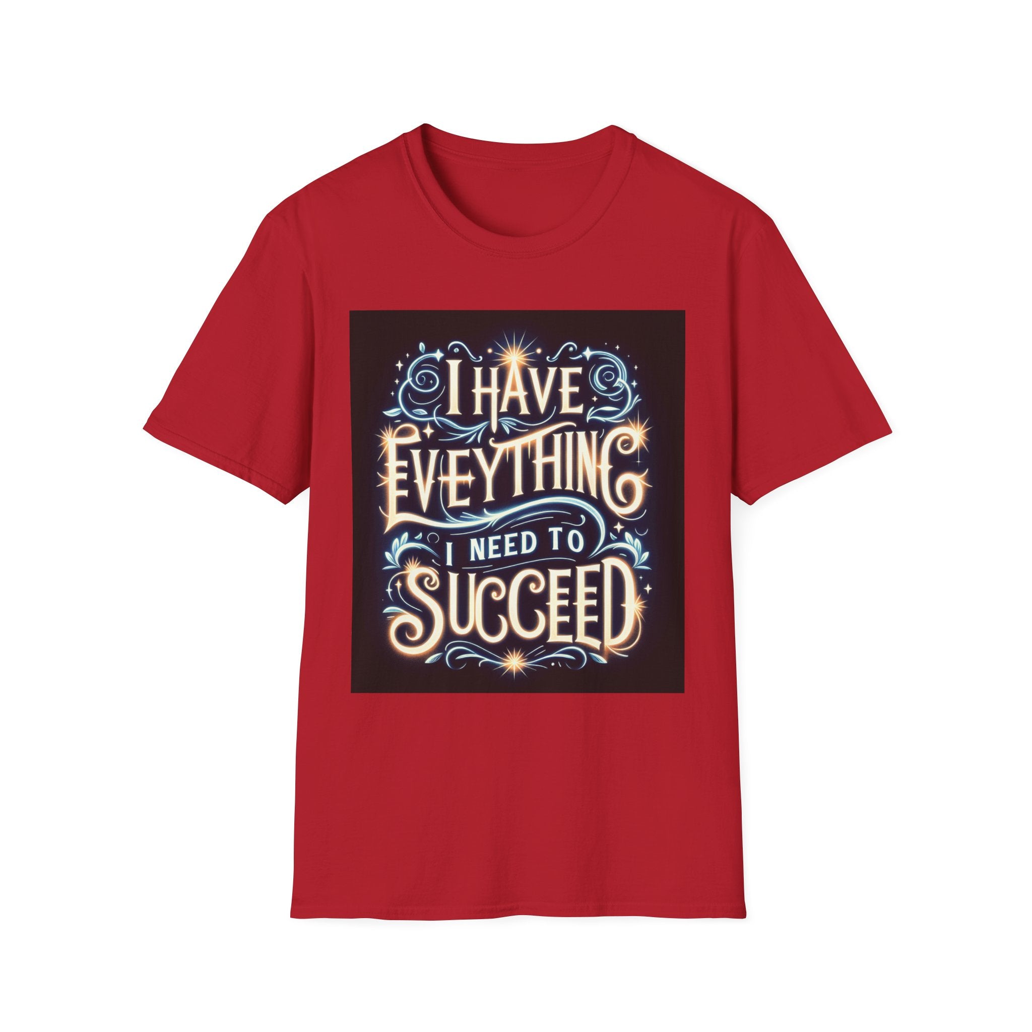 Motivational Unisex Softstyle T-Shirt - 'I Have Everything I Need to Succeed'