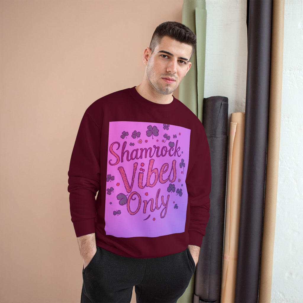 Shamrock Vibes Only Champion Sweatshirt - Perfect for St. Patrick's Day Celebrations