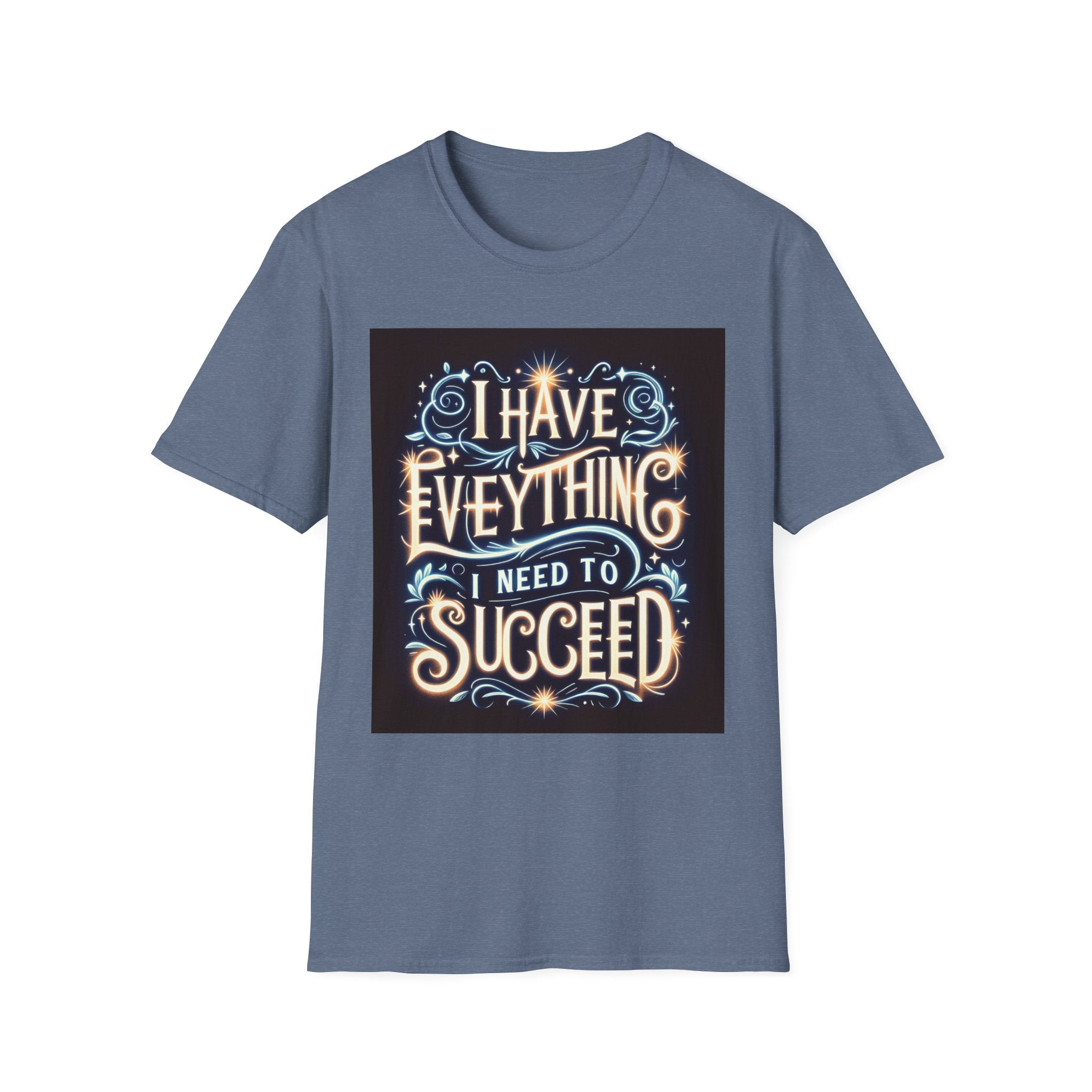 Motivational Unisex Softstyle T-Shirt - 'I Have Everything I Need to Succeed'