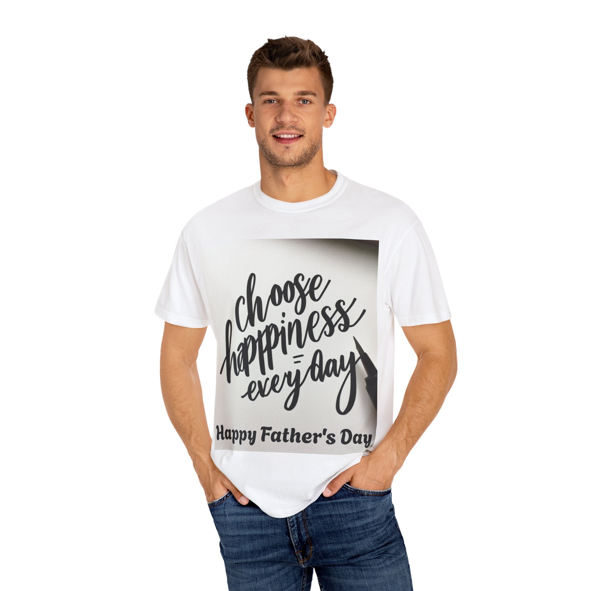 Happy Father's Day T-Shirt, Choose Happiness Gift for Dad, Unisex Graphic Tee, Casual Wear, Birthday Gift for Him