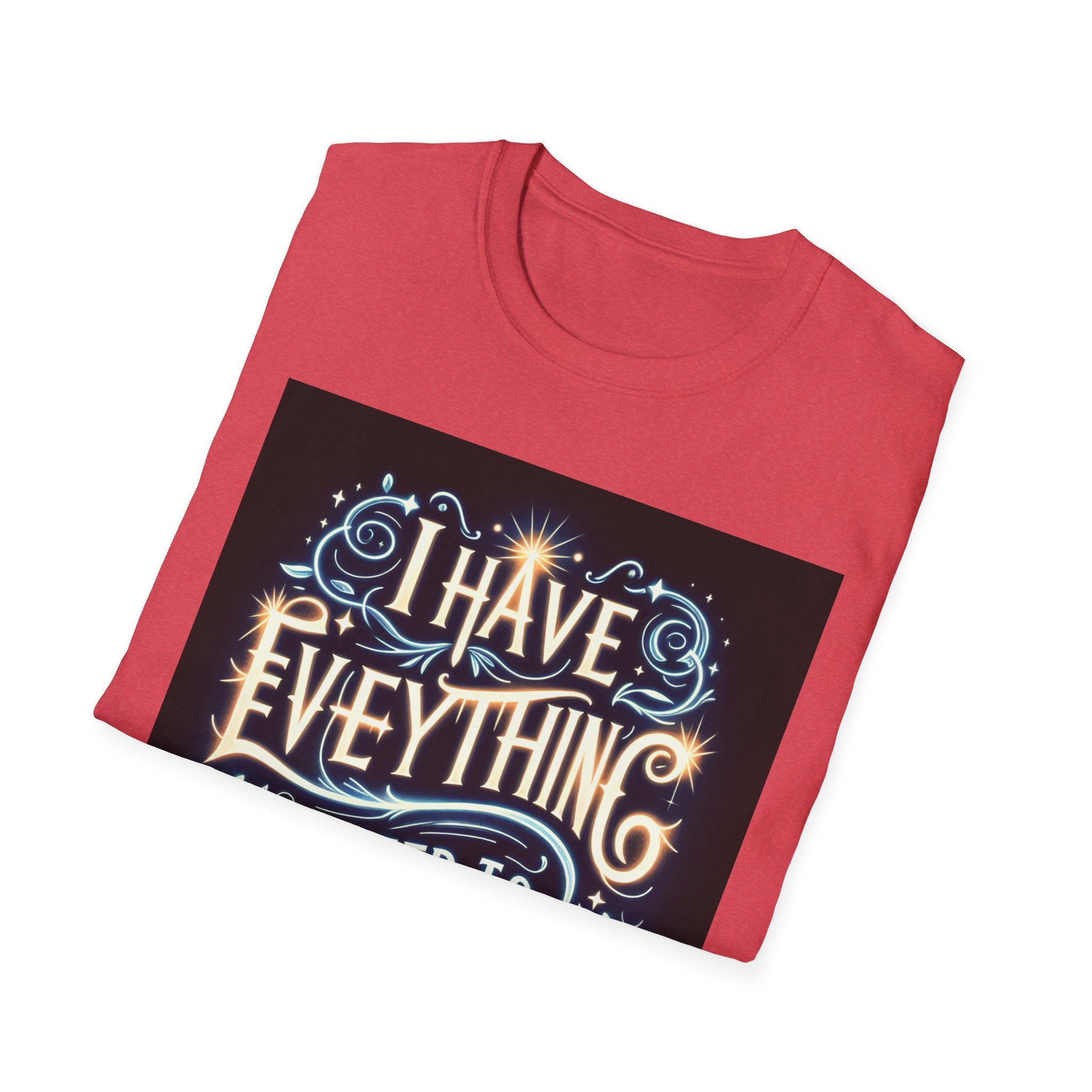 Motivational Unisex Softstyle T-Shirt - 'I Have Everything I Need to Succeed'