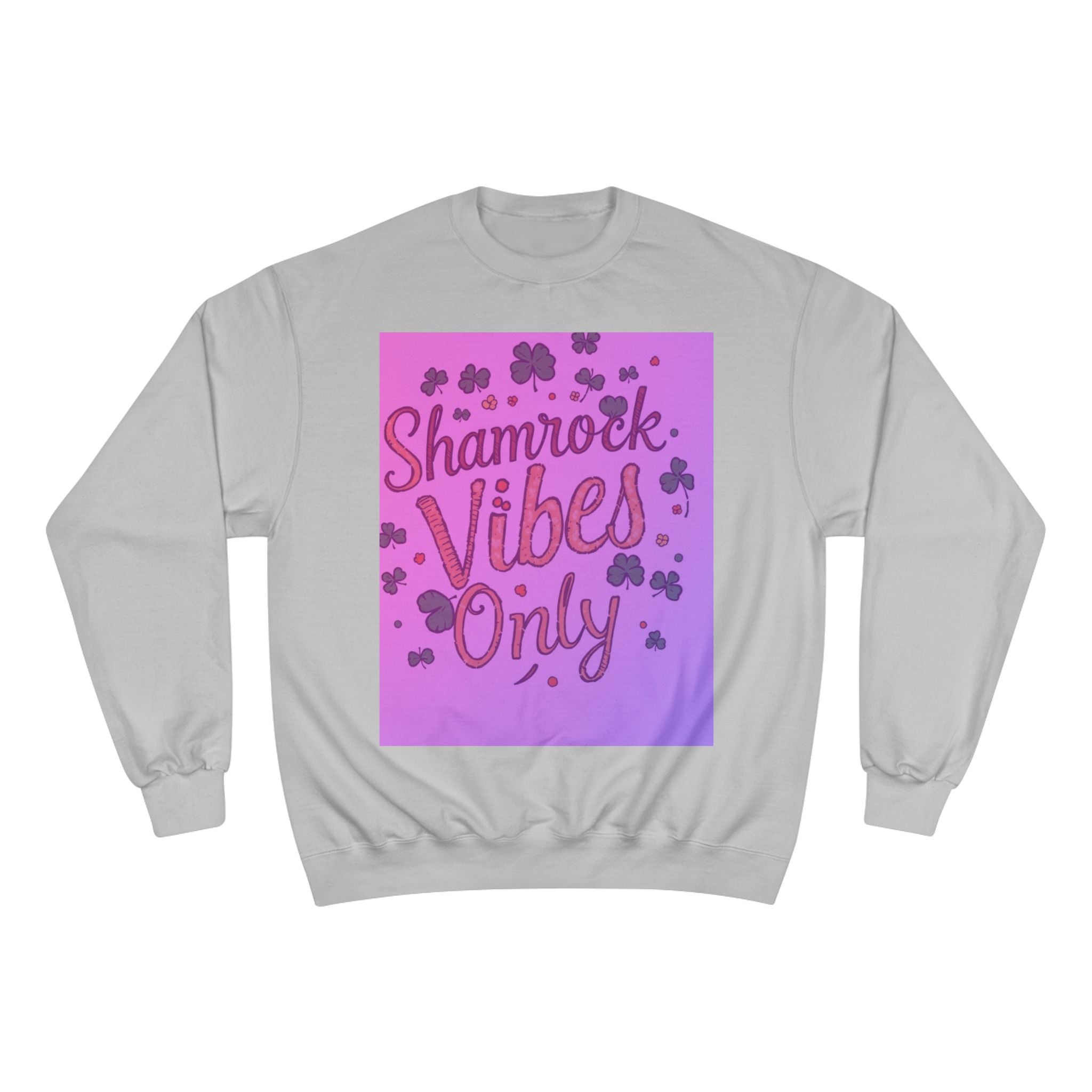 Shamrock Vibes Only Champion Sweatshirt - Perfect for St. Patrick's Day Celebrations