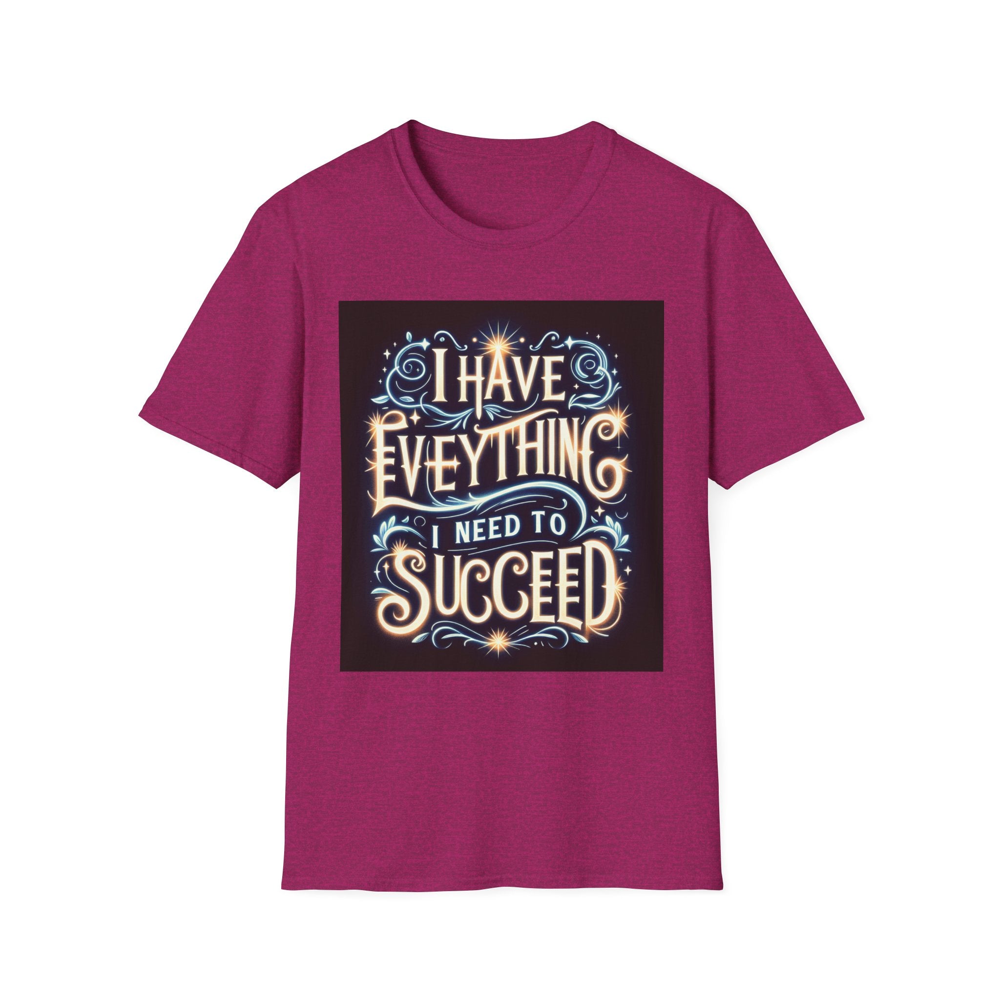 Motivational Unisex Softstyle T-Shirt - 'I Have Everything I Need to Succeed'