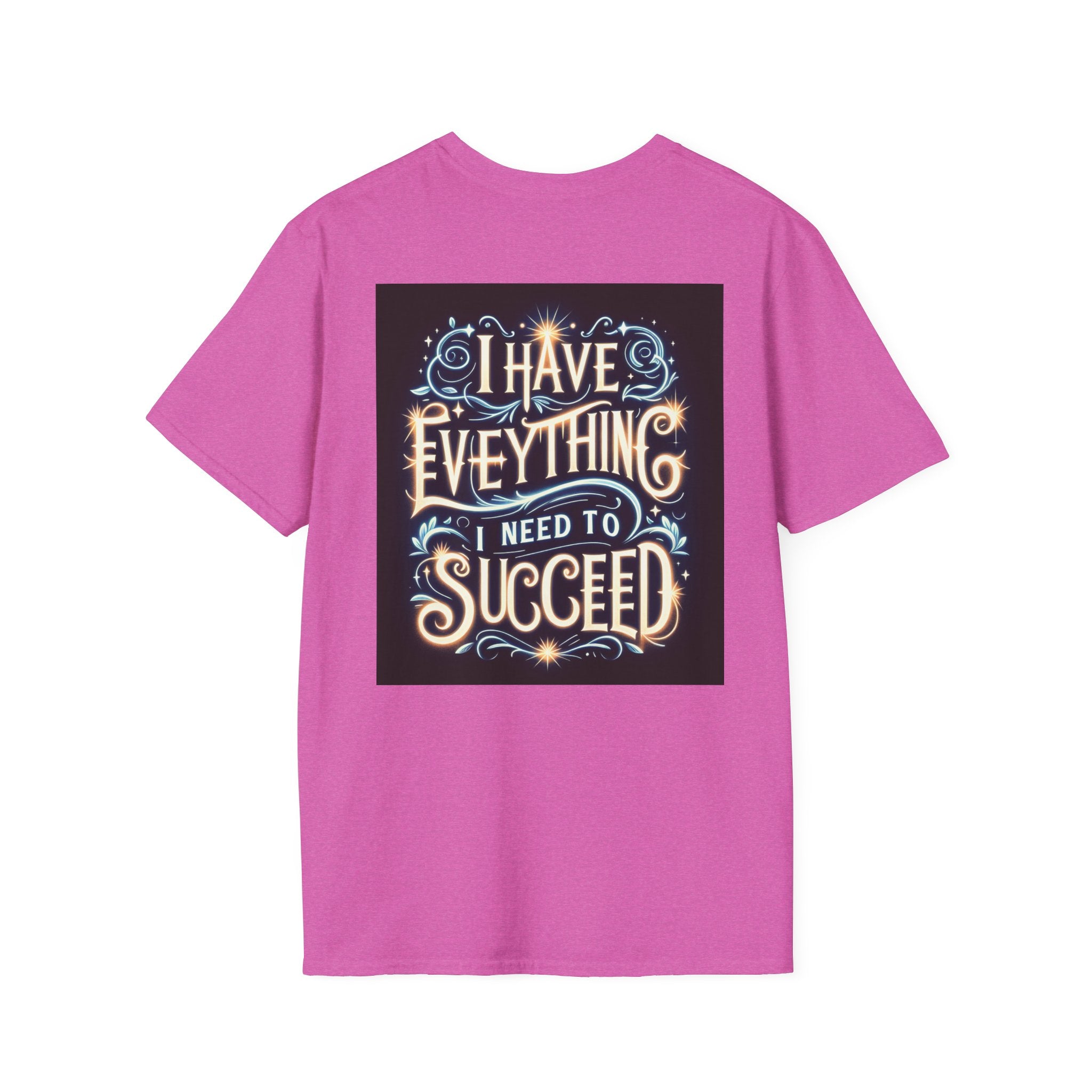 Motivational Unisex Softstyle T-Shirt - 'I Have Everything I Need to Succeed'