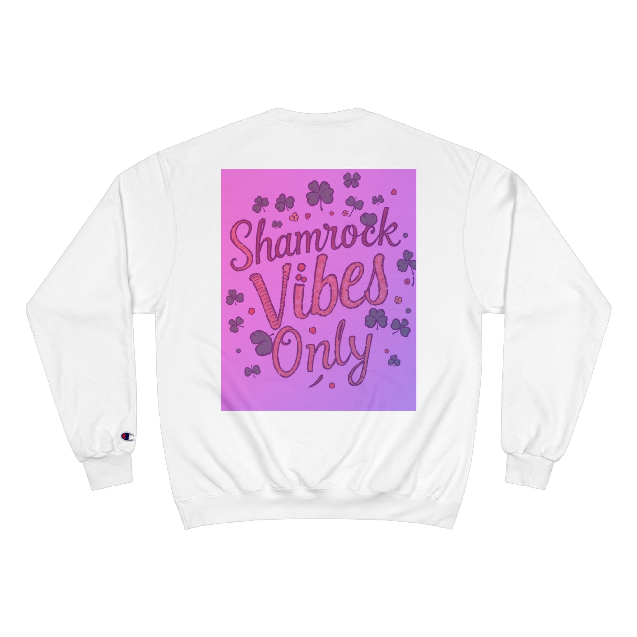 Shamrock Vibes Only Champion Sweatshirt - Perfect for St. Patrick's Day Celebrations