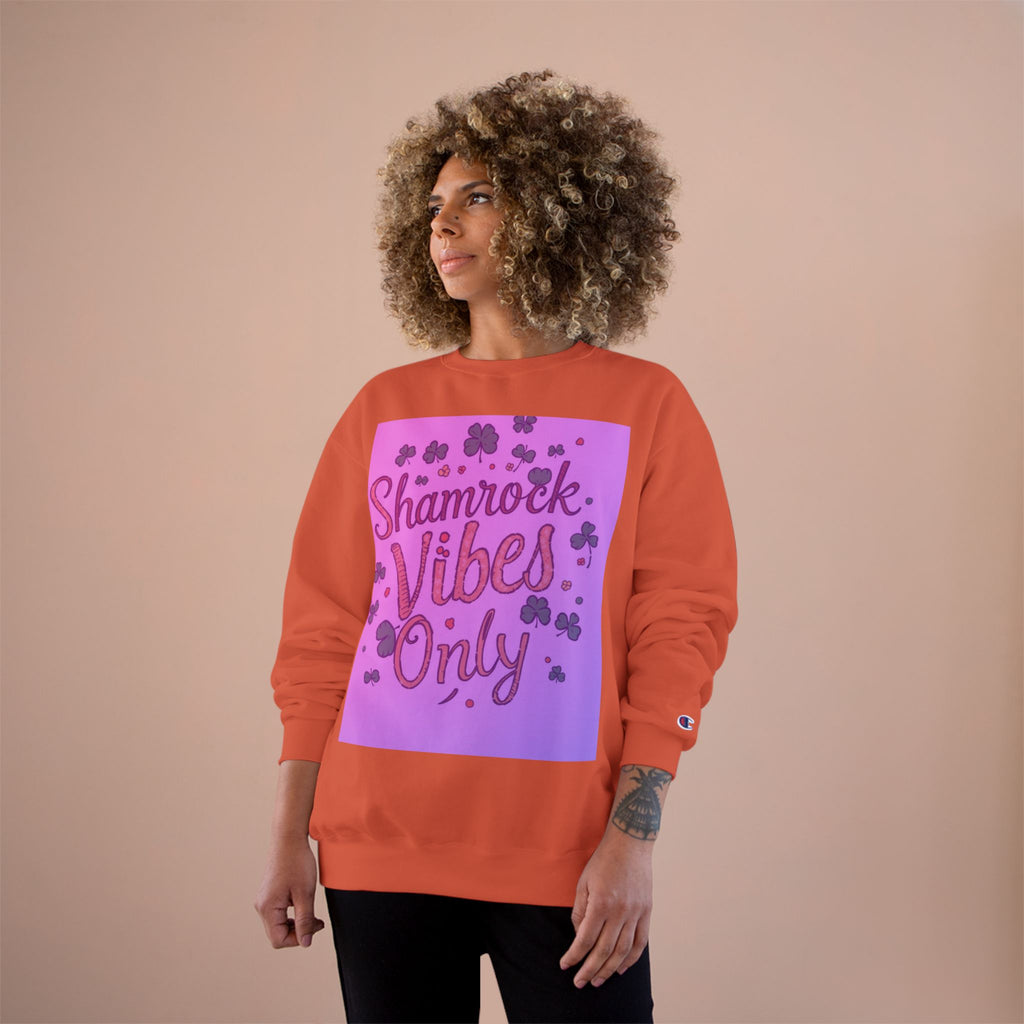 Shamrock Vibes Only Champion Sweatshirt - Perfect for St. Patrick's Day Celebrations