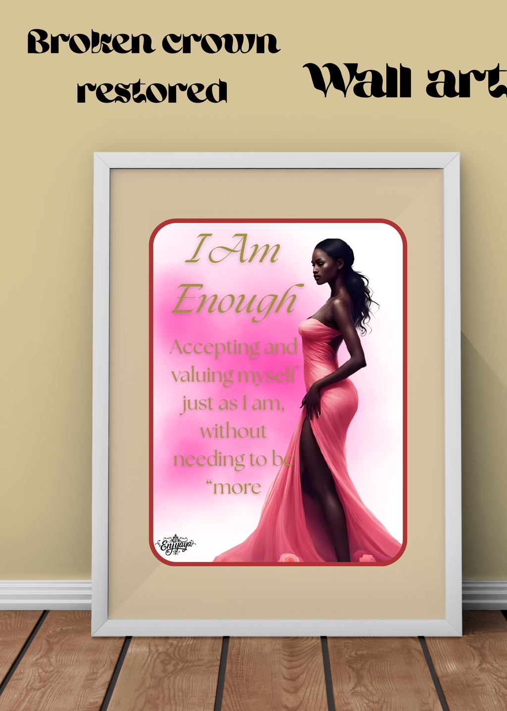 I am Enough-Wall art