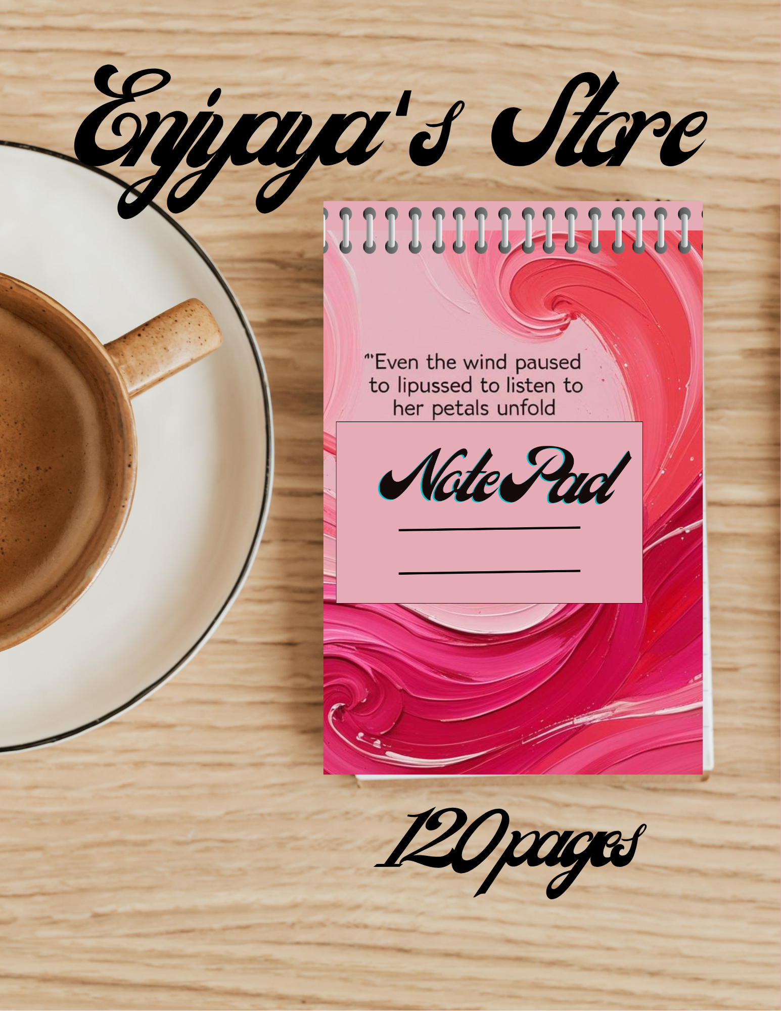 Note pad with pink swirl design and text next to a cup of coffee on a wooden surface, with 'Enjaya's Store' branding.